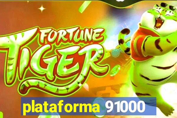 plataforma 91000